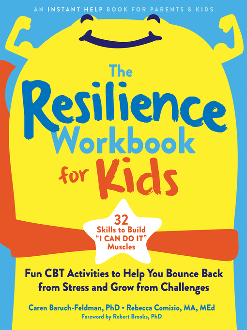 Title details for The Resilience Workbook for Kids by Caren Baruch-Feldman - Wait list